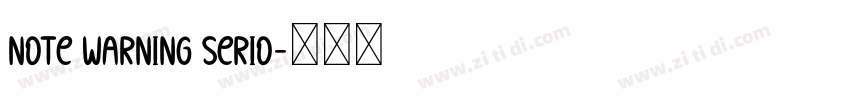NOTE WARNING SERIO字体转换